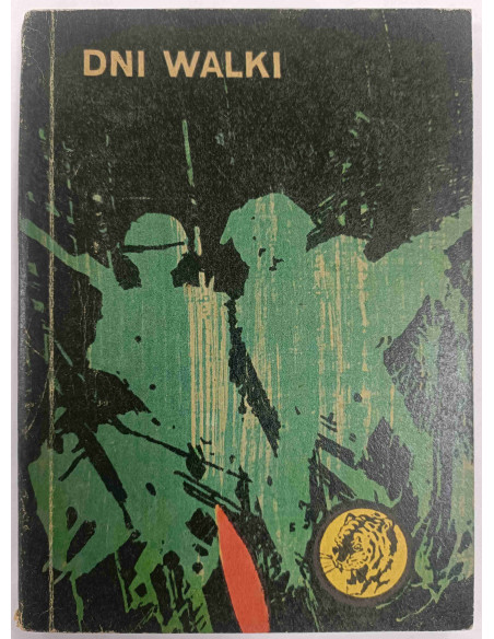 Bieszczanin - Dni walki Tygrys