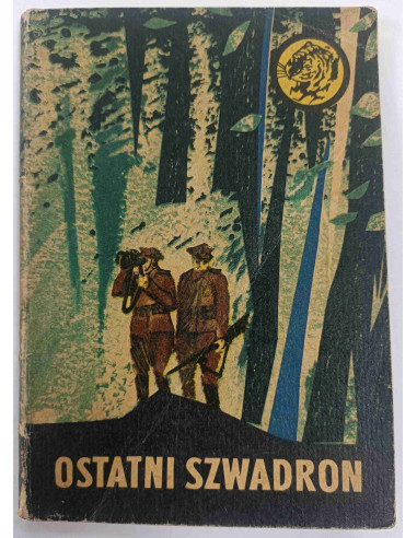 Wawrzycka - Ostatni szwadron Tygrys