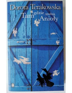 Terakowska - Tam gdzie spadają Anioły