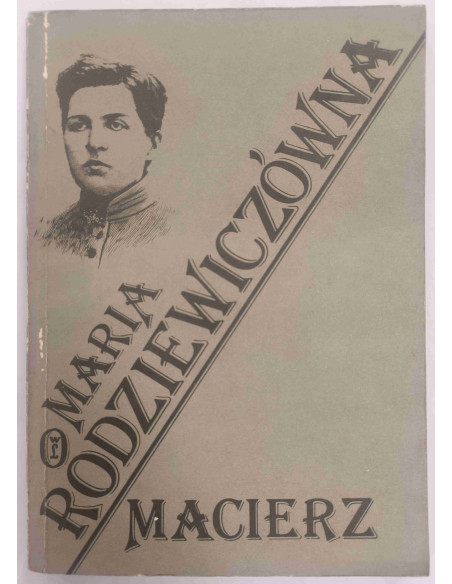 Rodziewiczówna - Macierz
