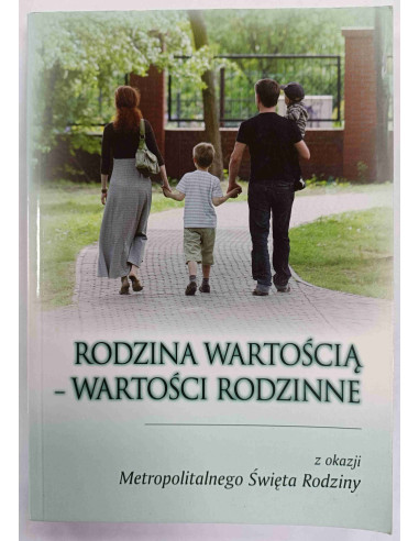 Rodzina wartością - wartości rodzinne
