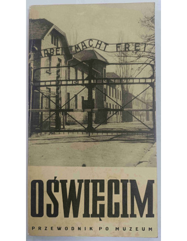 Oświęcim Przewodnik po muzeum