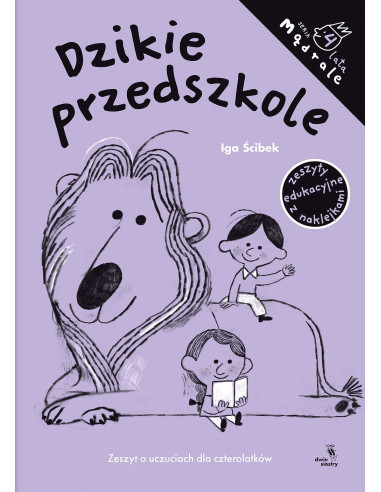 Mądrale Dzikie przedszkole Zeszyt o uczuciach...