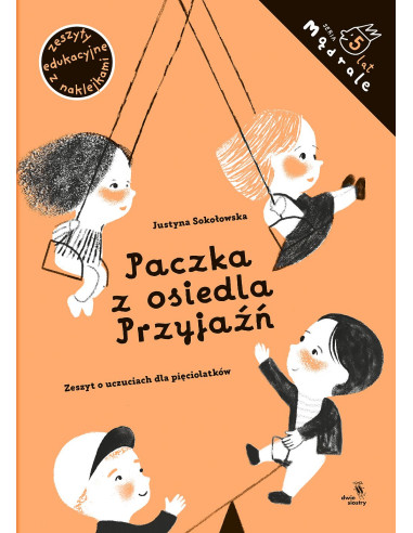 Mądrale Paczka z osiedla Przyjaźń Zeszyt o...