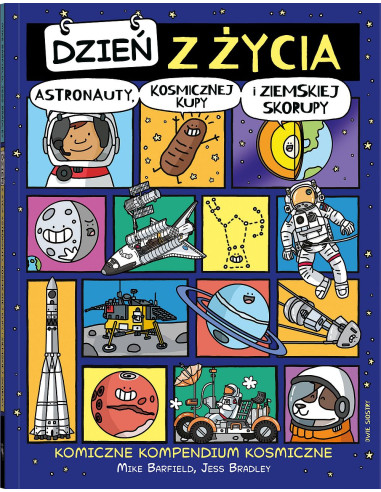 Dzień z życia astronauty kosmicznej kupy i...