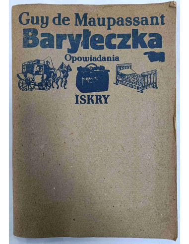 Maupassant - Baryłeczka Opowiadania