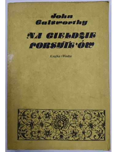 Galsworthy - Na giełdzie Forsyte'ów