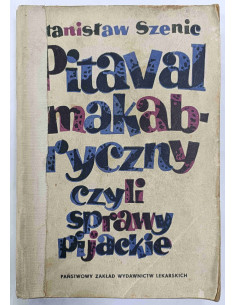 Szenie - Pitaval makabryczny czyli sprawy pijackie