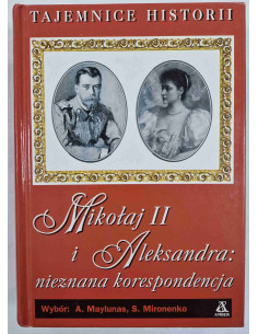 Mikołaj II i Aleksandra Nieznana korespondencja