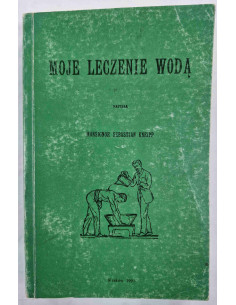 Kneipp - Moje leczenie wodą
