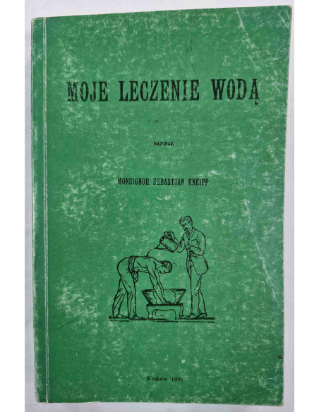 Kneipp - Moje leczenie wodą