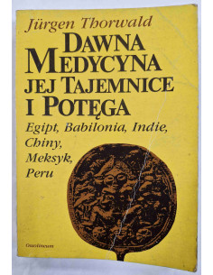 Thorwald - Dawna medycyna jej tajemnice i potęga