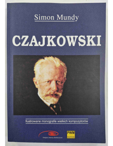 Mundy - Czajkowski Ilustrowane monografie...