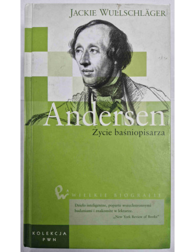 Wullschlager - Andersen Życie baśniopisarza