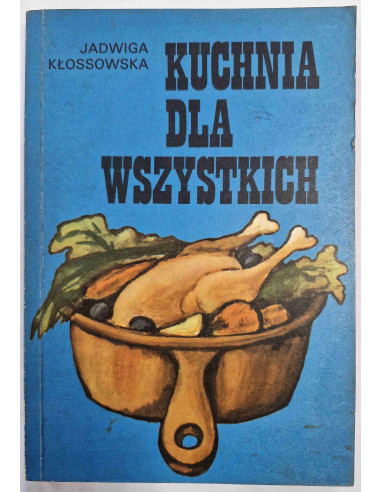 Kossowska - Kuchnia dla wszystkich