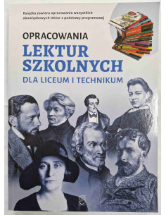 Opracowania lektur szkolnych dla liceum i technikum