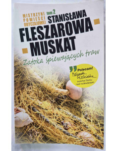 Fleszarowa-Muskat - Tom 2 Zatoka śpiewających traw