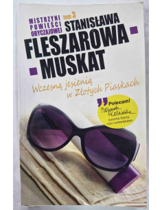 Fleszarowa-Muskat - Tom 3 Wczesną jesienią w Złotych...