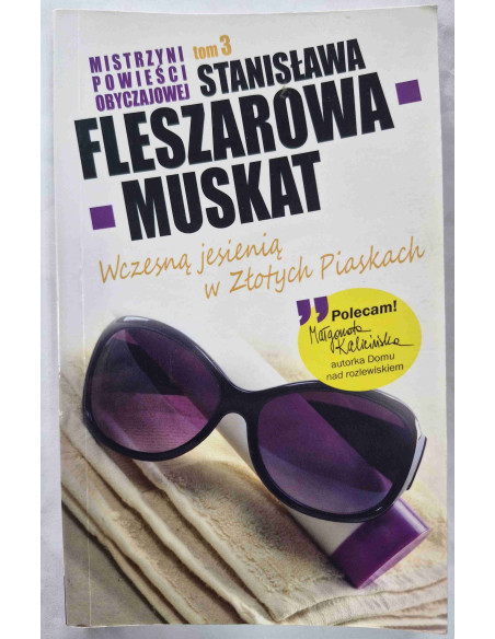 Fleszarowa-Muskat - Tom 3 Wczesną jesienią w Złotych Piaskach