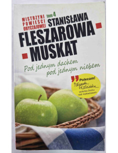 Fleszarowa-Muskat - Tom 4 Pod jednym dachem pod jednym...