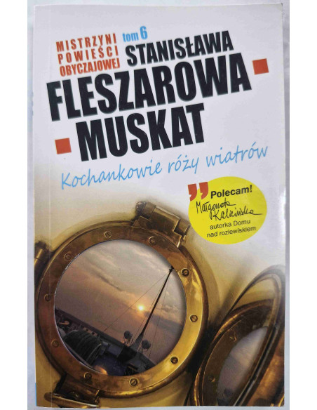 Fleszarowa-Muskat - Tom 6 Kochankowie róży wiatrów
