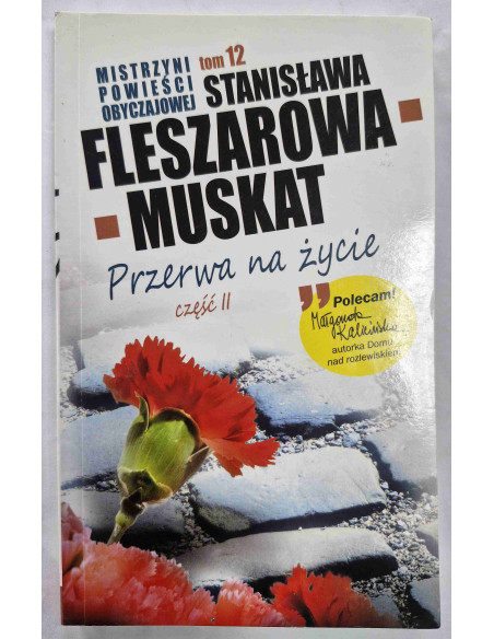 Fleszarowa-Muskat - Tom 12 Przerwa na życie Część 2