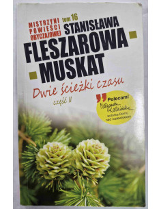 Fleszarowa-Muskat - Tom 16 Dwie ścieżki czasu Część 2