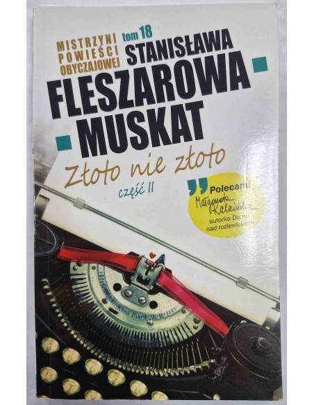 Fleszarowa-Muskat - Tom 18 Złoto nie złoto Część 2