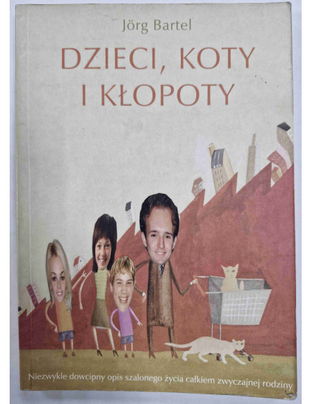 Bartel - Dzieci koty i kłopoty
