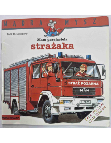 Butschkow - Mam przyjaciela strażaka