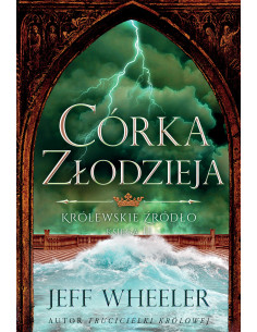 Wheeler - Córka Złodzieja Krolewskie źródło Księga II