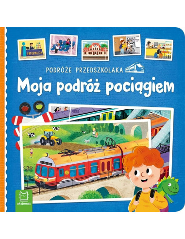 Podróże przedszkolaka Moja podróż pociągiem