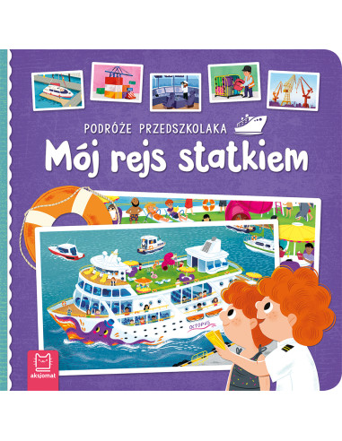 Podróże przedszkolaka Mój rejs statkiem