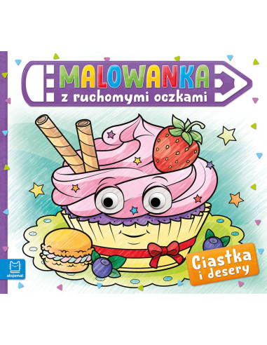 Malowanka z ruchomymi oczkami Ciastka i desery