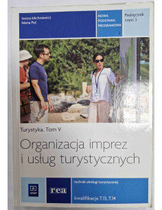 Turystyka Tom V Organizacja imprez i usług turystycznych
