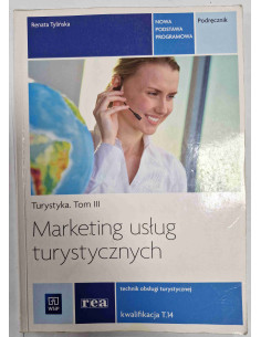 Turystyka Tom III Marketing usług turystycznych