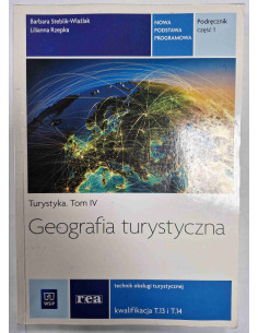 Turystyka Tom IV Geografia turystyczna