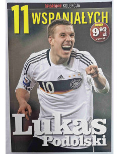 11 wspaniałych Lukas Podolski