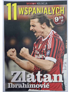 11 wspaniałych Zlatan Ibrahimović