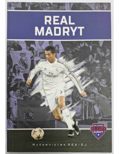 Najlepsze kluby Europy Real Madryt