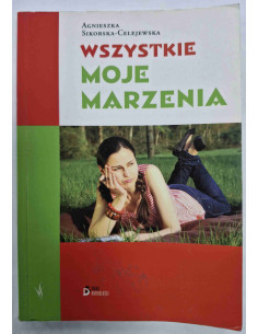 Sikorska-Celejewska - Wszystkie moje marzenia