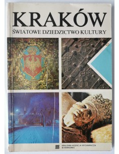 Kraków Światowe dziedzictwo kultury