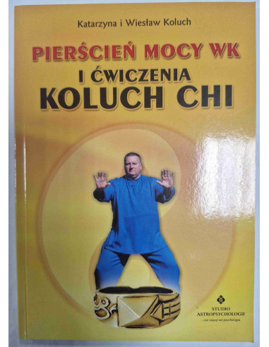 Koluch - Pierścień mocy WK i ćwiczenia Koluch Chi