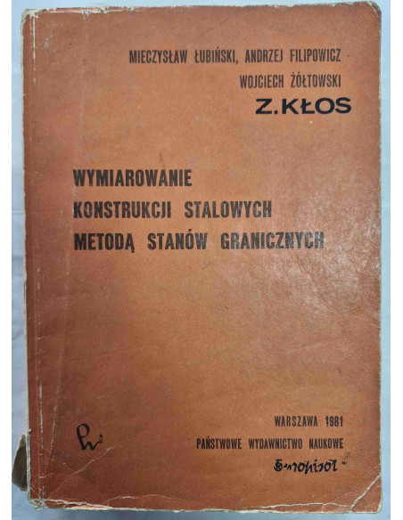 Wymiarowanie konstrukcji stalowych metodą stanów granicznych