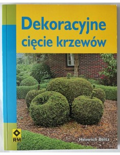Beltz - Dekoracyjne cięcie krzewów