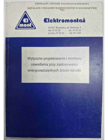 Elektromontaż Wytyczne projektowania i montażu...