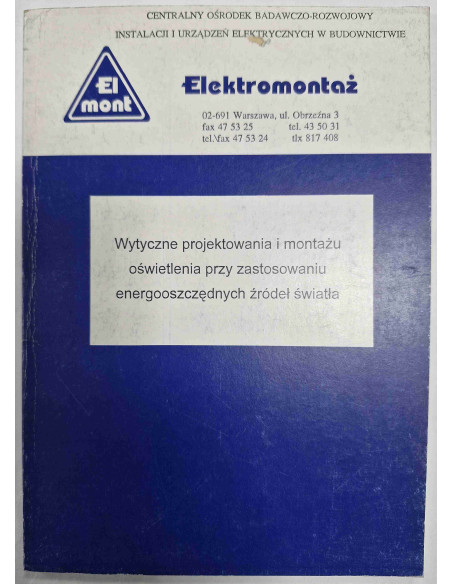 Elektromontaż Wytyczne projektowania i montażu oświetlenia