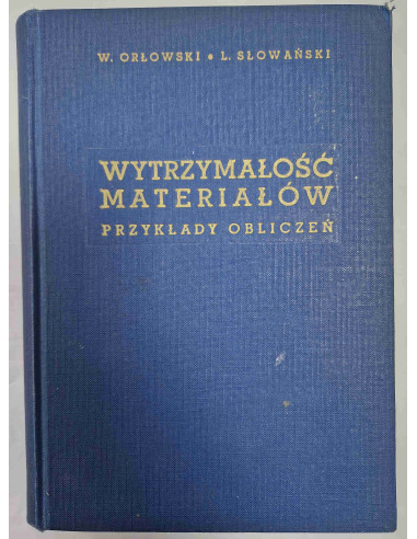 Wytrzymałość materiałów Przykłady obliczeń