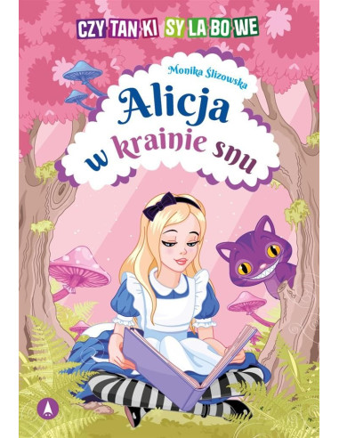 Ślizowska - Alicja w krainie snu Czytanki sylabowe