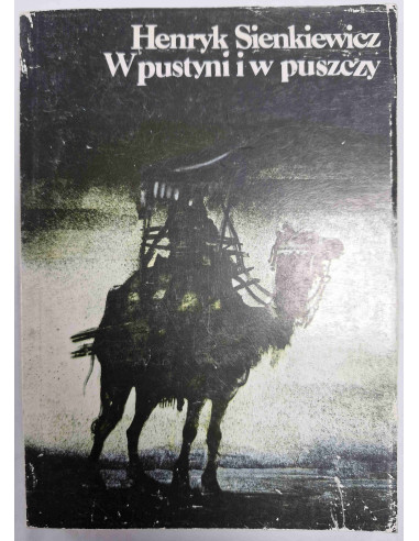 Sienkiewicz - Pisma wybrane W pustyni i w puszczy